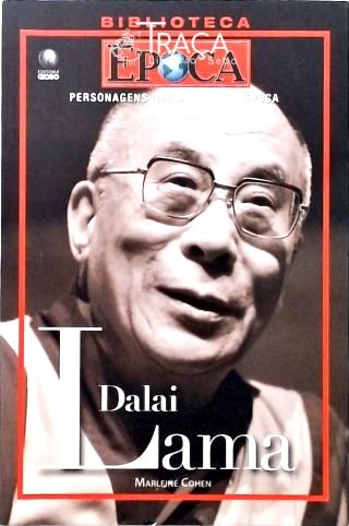 Personagens Que Marcaram Época: Dalai Lama