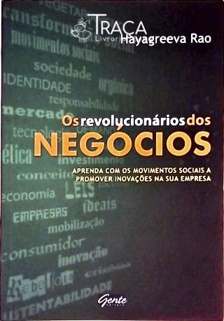 Os Revolucionários dos Negócios
