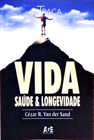 Vida: Saúde e Longevidade