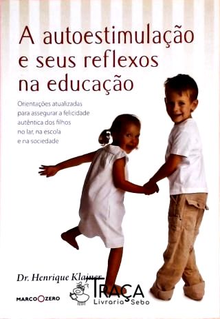A Autoestimulação e Seus Reflexos Na Educação
