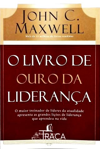 O Livro de Ouro da Liderança