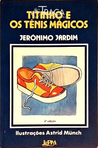Titinho e os Tênis Mágicos