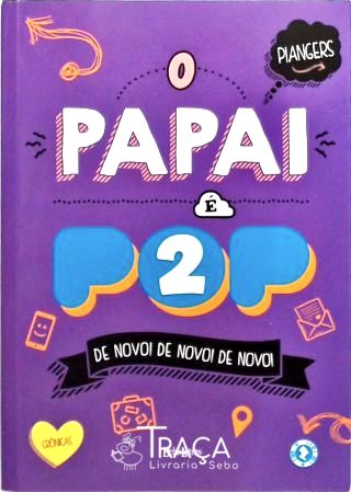 O Papai É Pop - Volume 2
