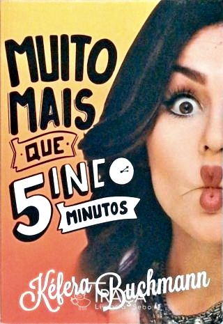 Muito Mais Que 5 Minutos