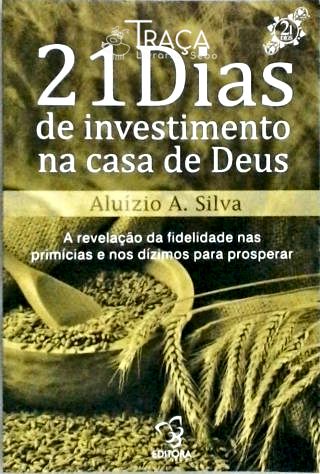 21 Dias de Investimento Na Casa de Deus