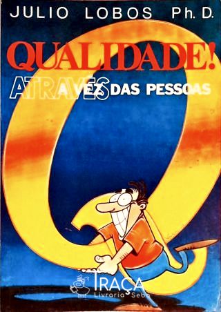 Qualidade! Através das Pessoas