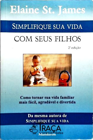 Simplifique Sua Vida com Seus Filhos