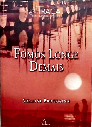 Fomos Longe Demais