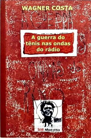 A Guerra Do Tênis Nas Ondas Do Rádio