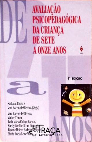 Avaliação Psicopedagógica Da Criança De Sete A Onze Anos