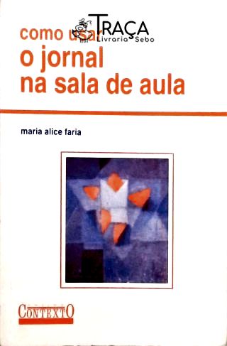 Como Usar o Jornal Na Sala de Aula