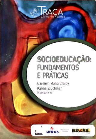 Socioeducação - Fundamentos e Práticas