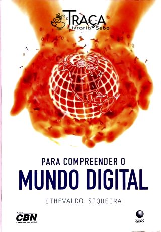 Para Compreender o Mundo Digital