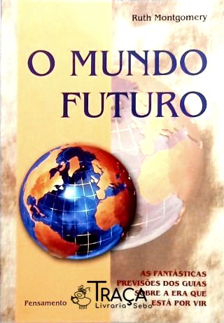 O Mundo Futuro
