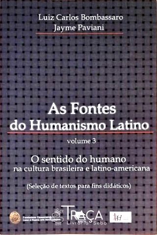 As Fontes do Humanismo Latino - Volume 3