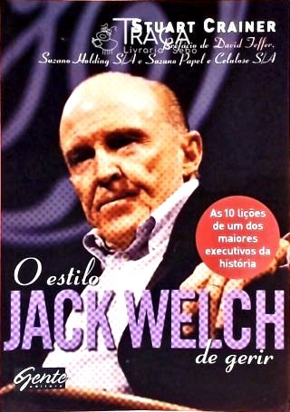 O Estilo Jack Welch de Gerir