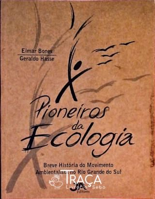 Pioneiros da Ecologia