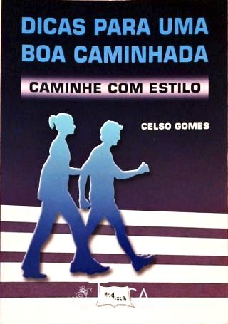 Dicas para Uma Boa Caminhada