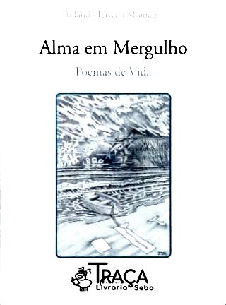 Alma em Mergulho - Poemas de Vida