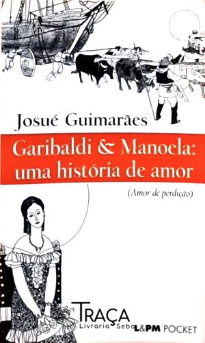 Garibaldi E Manoela - Uma História De Amor