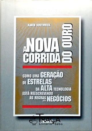 A Nova Corrida do Ouro