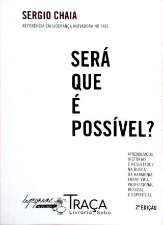 Sera Que É Possível?