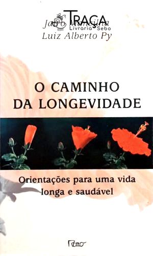 O Caminho da Longevidade