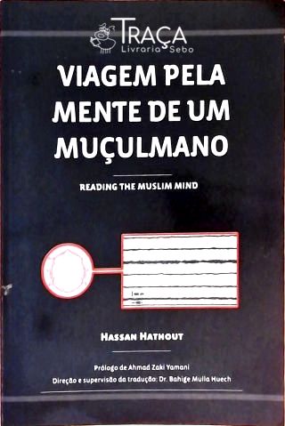 Viagem Pela Mente De Um Muçulmano