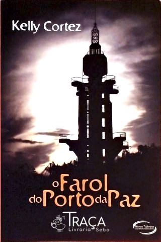 O Farol do Porto da Paz