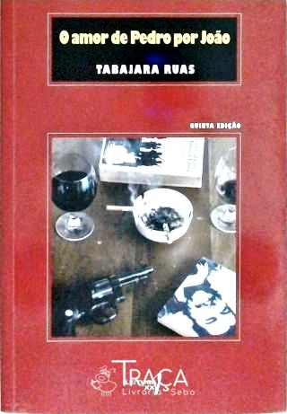 O Amor De Pedro Por João