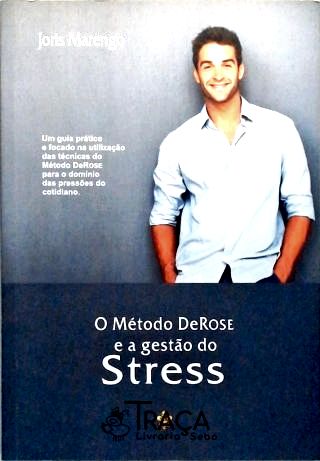 O Método Derose e a Gestão do Stress
