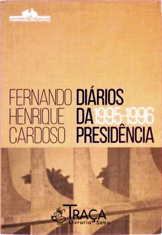 Diários Da Presidência - Volume 1