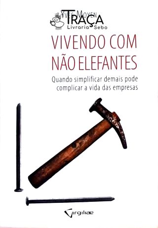 Vivendo com Não Elefantes
