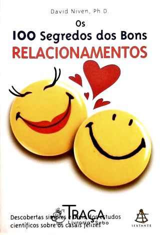 Os 100 Segredos dos Bons Relacionamentos