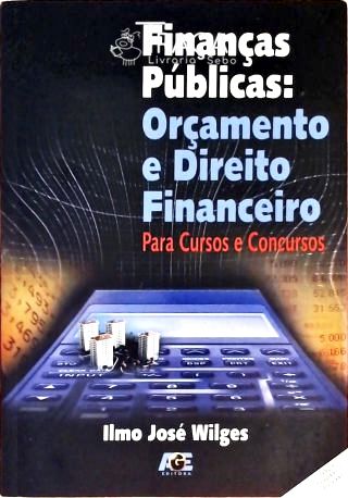 Finanças Públicas - Orçamento e Direito Financeiro
