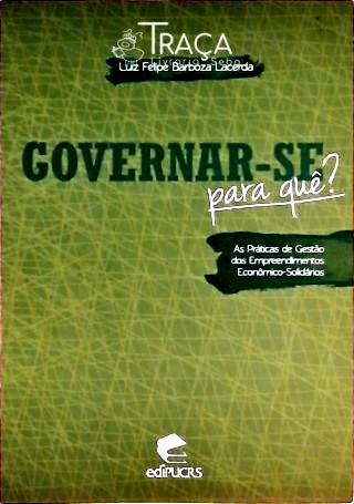 Governar-se para Quê?