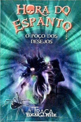 Hora do Espanto - o Poço dos Desejos