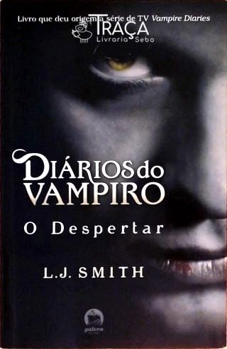Diários do Vampiro - o Despertar