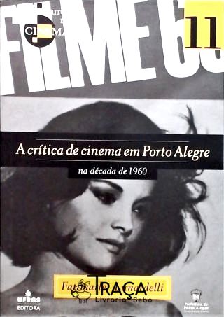 A Crítica De Cinema Em Porto Alegre