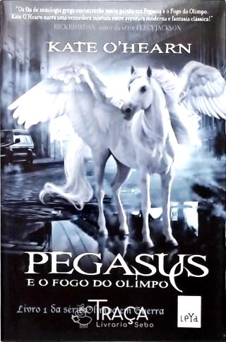 Pegasus e o Fogo do Olimpo - Vol 1