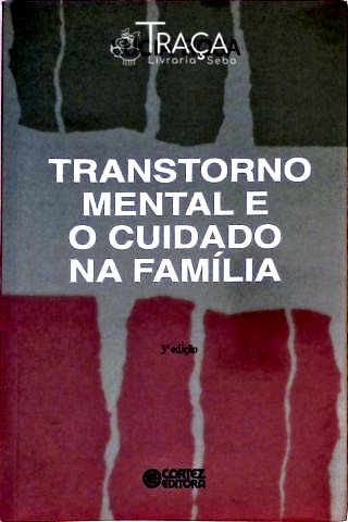 Transtorno Mental e o Cuidado Na Familia