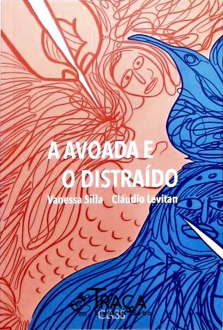 A Avoada E O Distraído