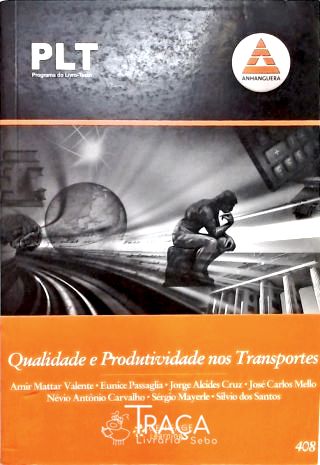 Qualidade e Produtividade Nos Transportes