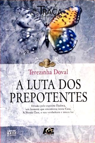 A Luta dos Prepotentes