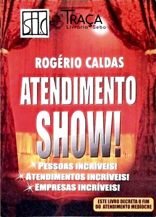 Atendimento Show!