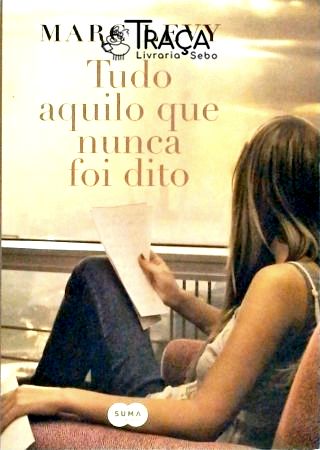 Tudo Aquilo Que Nunca Foi Dito
