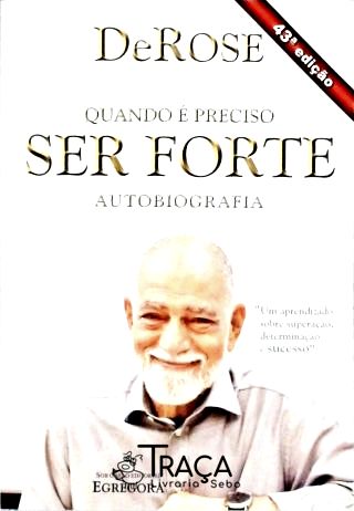 Quando É Preciso Ser Forte