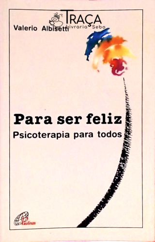 Para Ser Feliz
