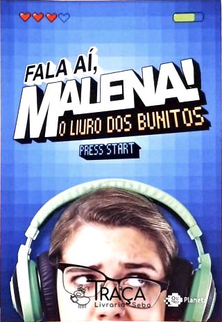 Fala Aí, Malena! o Livro dos Bunitos