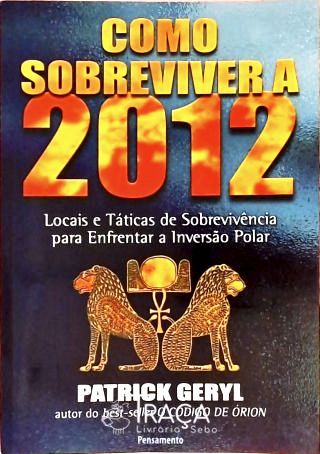 Como Sobreviver A 2012